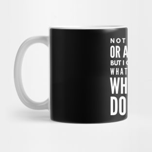 Not To Brag Or Anything But I Can Forget What I'm Doing While I'm Doing It - Funny Sayings Mug